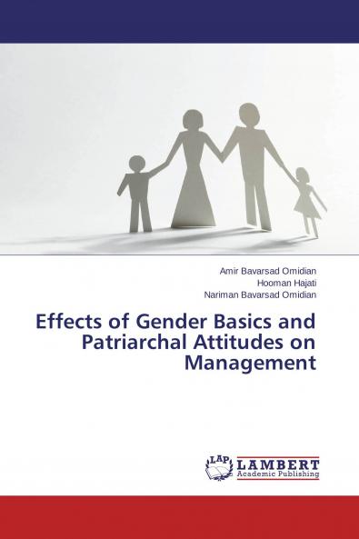 Effects of Gender Basics and Patriarchal Attitudes on Management