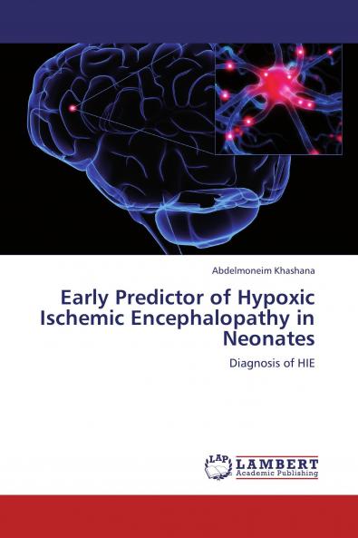 Early Predictor of Hypoxic Ischemic Encephalopathy in Neonates