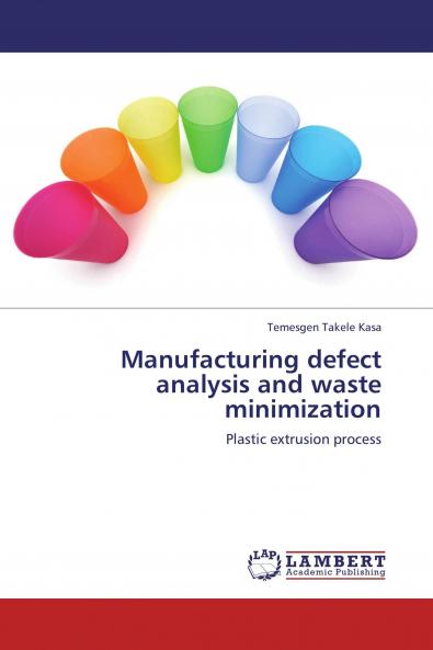 Manufacturing defect analysis and waste minimization