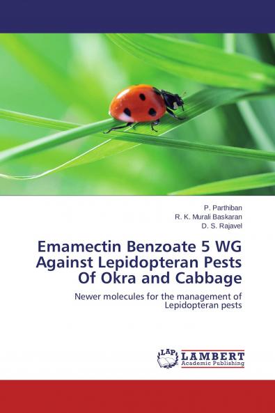 Emamectin Benzoate 5 WG Against Lepidopteran Pests Of Okra and Cabbage