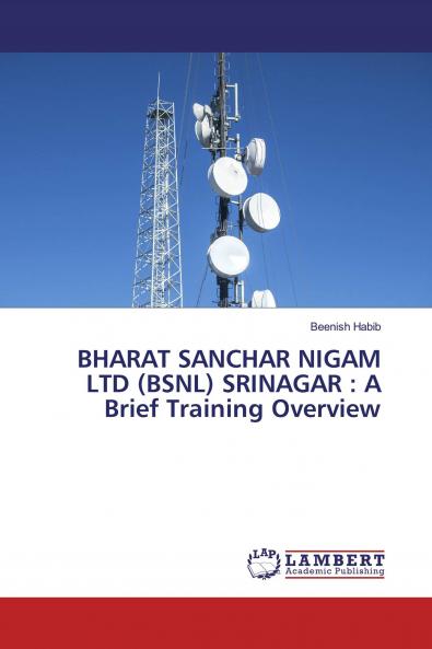 BHARAT SANCHAR NIGAM LTD (BSNL) SRINAGAR : A Brief Training Overview