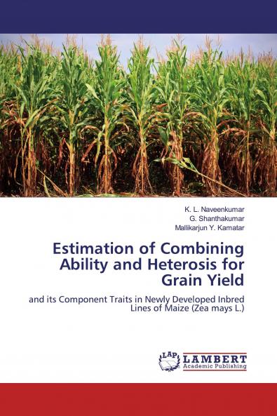 Estimation of Combining Ability and Heterosis for Grain Yield