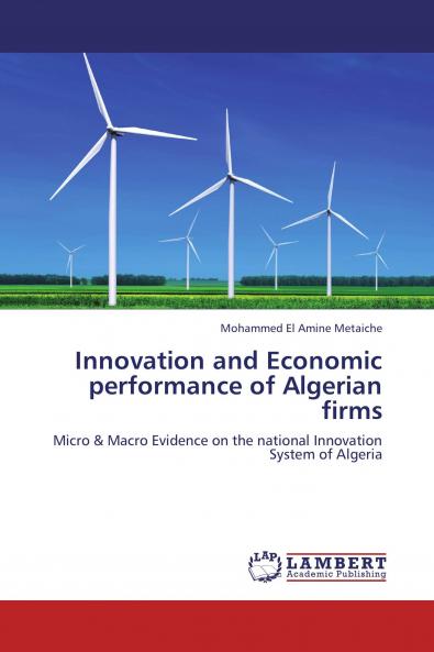 Innovation and Economic Performance of Algerian Firms