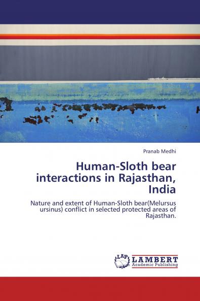 Human-Sloth bear interactions in Rajasthan India