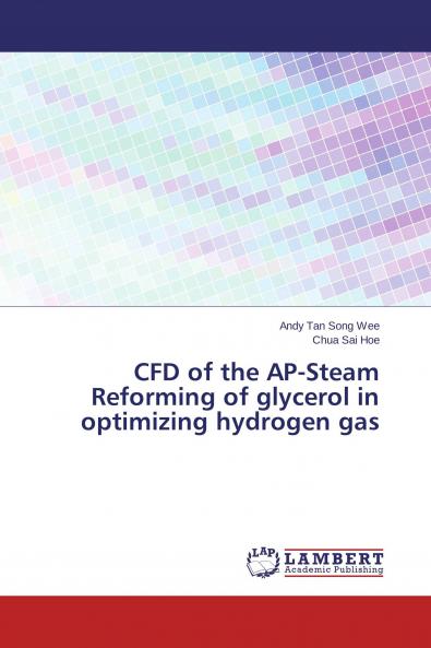 CFD of the AP-Steam Reforming of glycerol in optimizing hydrogen gas