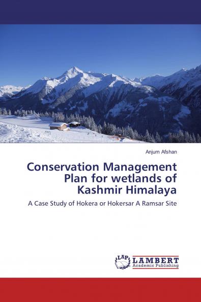 Conservation Management Plan for wetlands of Kashmir Himalaya