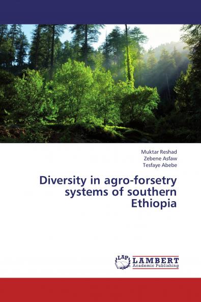 Diversity in Agro-Forsetry Systems of Southern Ethiopia