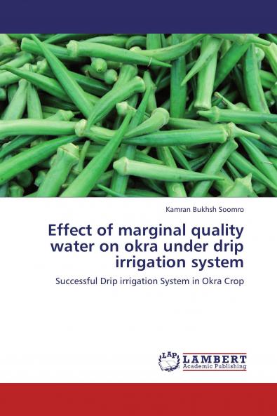 Effect of Marginal Quality Water on Okra Under Drip Irrigation System