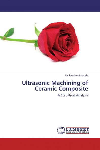 Ultrasonic Machining of Ceramic Composite