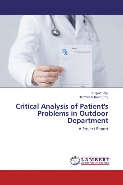 Critical Analysis of Patient's Problems in Outdoor Department