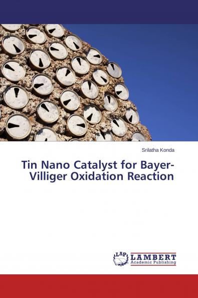 Tin Nano Catalyst for Bayer-Villiger Oxidation Reaction