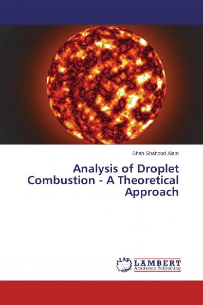Analysis of Droplet Combustion - A Theoretical Approach