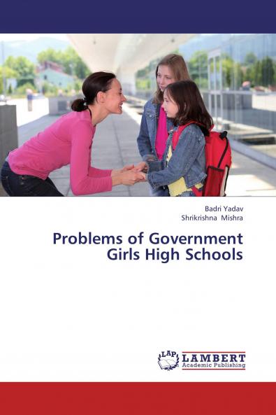 Problems of Government Girls High Schools