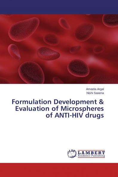 Formulation Development & Evaluation of Microspheres of ANTI-HIV drugs