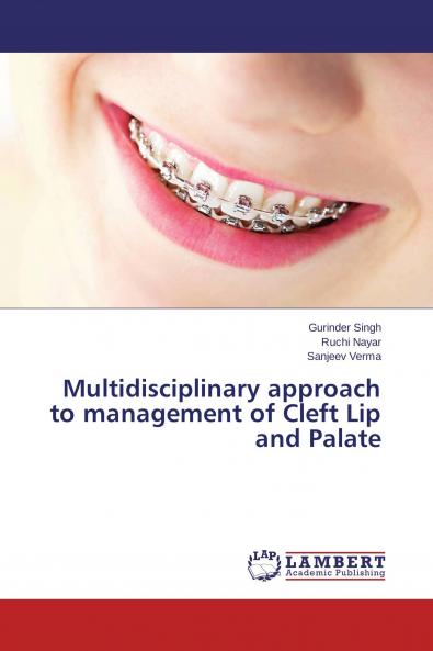 Multidisciplinary approach to management of Cleft Lip and Palate