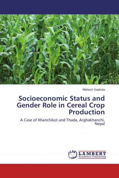 Socioeconomic Status and Gender Role in Cereal Crop Production