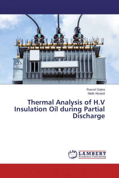 Thermal Analysis of H.V Insulation Oil during Partial Discharge