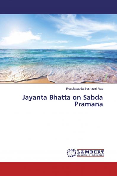 Jayanta Bhatta on Sabda Pramana