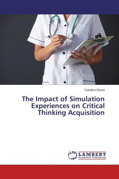 The Impact of Simulation Experiences on Critical Thinking Acquisition