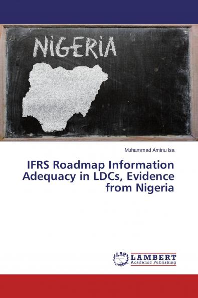 IFRS Roadmap Information Adequacy in LDCs Evidence from Nigeria