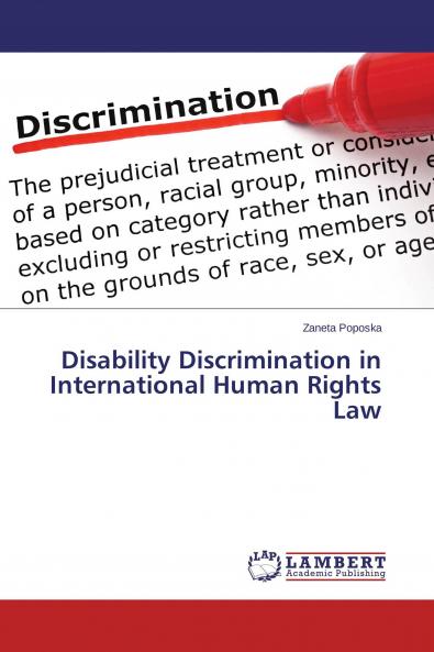 Disability Discrimination in International Human Rights Law
