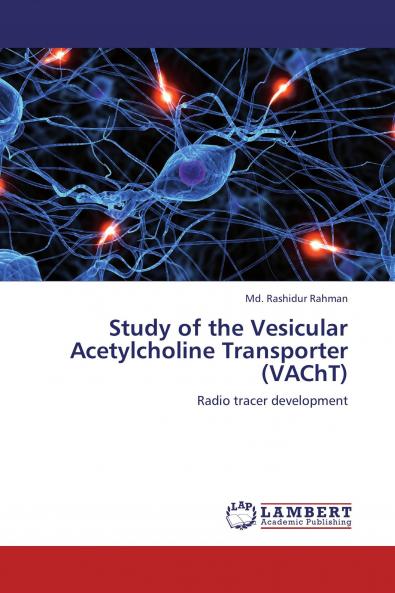 Study of the Vesicular Acetylcholine Transporter (Vacht)