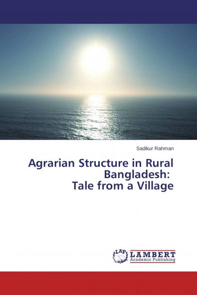 Agrarian Structure in Rural Bangladesh