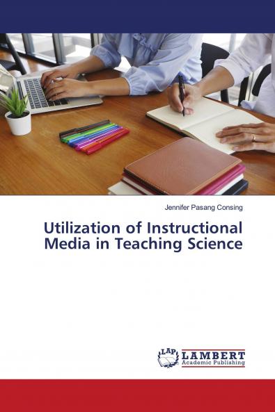 Utilization of Instructional Media in Teaching Science