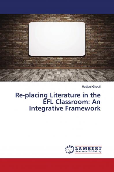 Re-placing Literature in the EFL Classroom