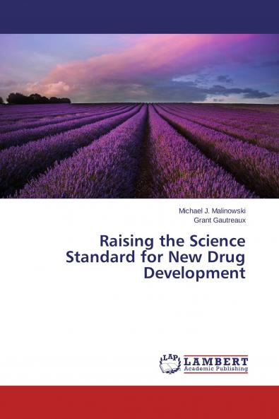 Raising the Science Standard for New Drug Development