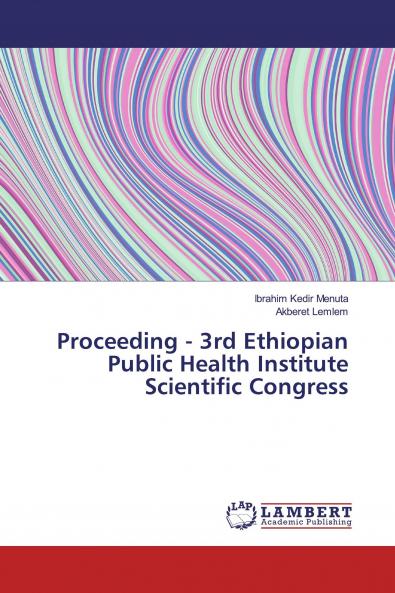 Proceeding - 3rd Ethiopian Public Health Institute Scientific Congress