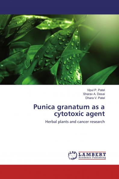 Punica granatum as a cytotoxic agent