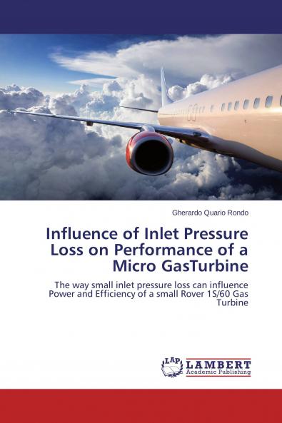 Influence of Inlet Pressure Loss on Performance of a Micro GasTurbine