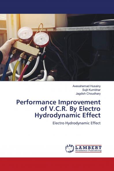 Performance Improvement of V.C.R. By Electro Hydrodynamic Effect