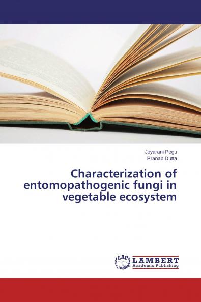 Characterization of entomopathogenic fungi in vegetable ecosystem