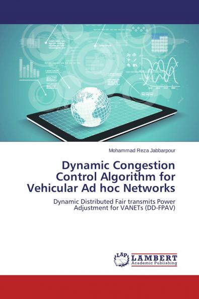 Dynamic Congestion Control Algorithm for Vehicular Ad hoc Networks