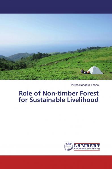 Role of Non-timber Forest for Sustainable Livelihood