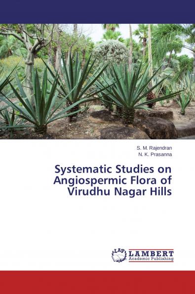 Systematic Studies on Angiospermic Flora of Virudhu Nagar Hills