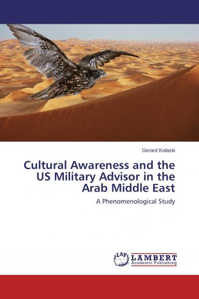 Cultural Awareness and the US Military Advisor in the Arab Middle East
