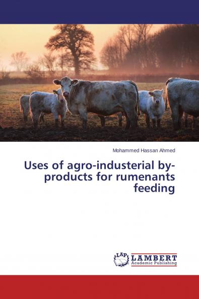 Uses of agro-industerial by-products for rumenants feeding