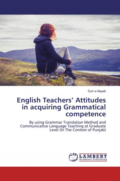 English Teachers��� Attitudes in acquiring Grammatical competence