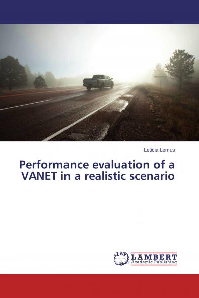 Performance evaluation of a VANET in a realistic scenario
