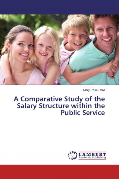 A Comparative Study of the Salary Structure within the Public Service