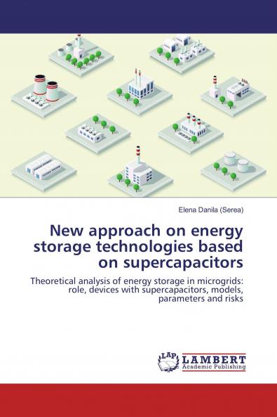 New approach on energy storage technologies based on supercapacitors