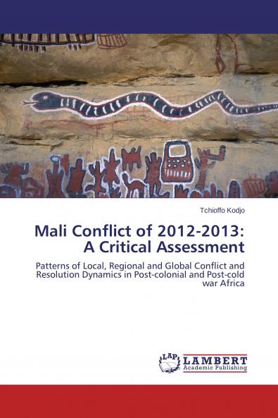 Mali Conflict of 2012-2013: A Critical Assessment