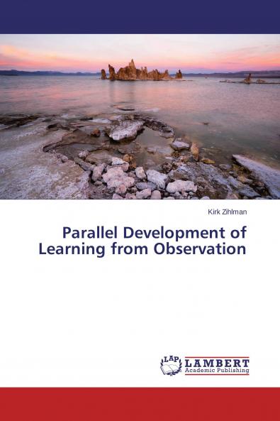 Parallel Development of Learning from Observation