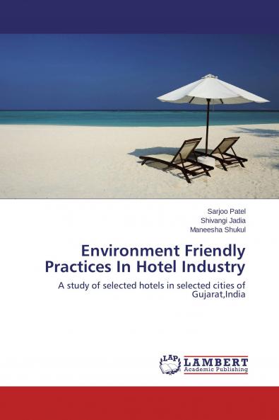 Environment Friendly Practices In Hotel Industry