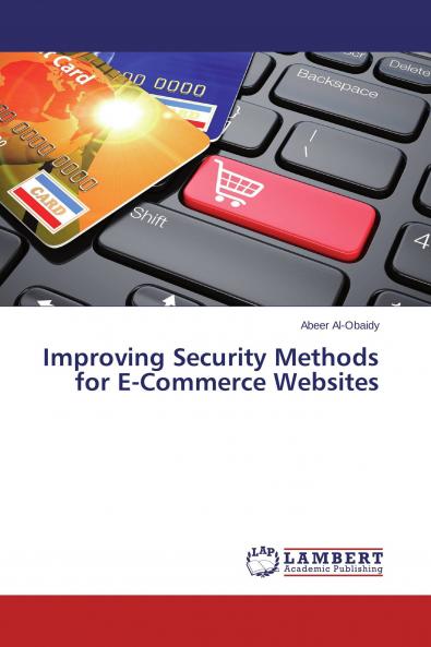 Improving Security Methods for E-Commerce Websites