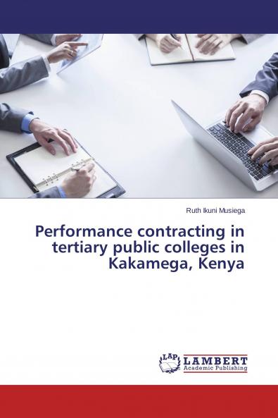 Performance contracting in tertiary public colleges in Kakamega Kenya