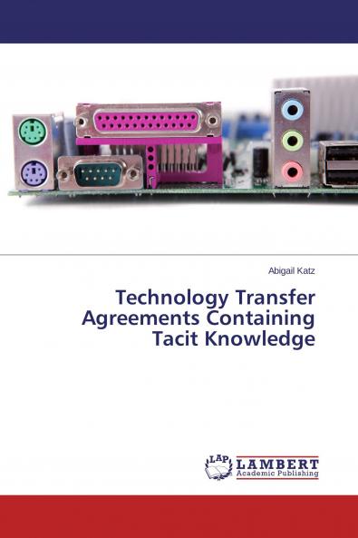 Technology Transfer Agreements Containing Tacit Knowledge